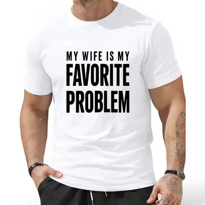 My Wife Is My Favorite Problem