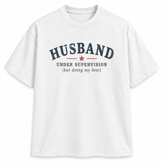 Husband Under Supervision But Doing My Best