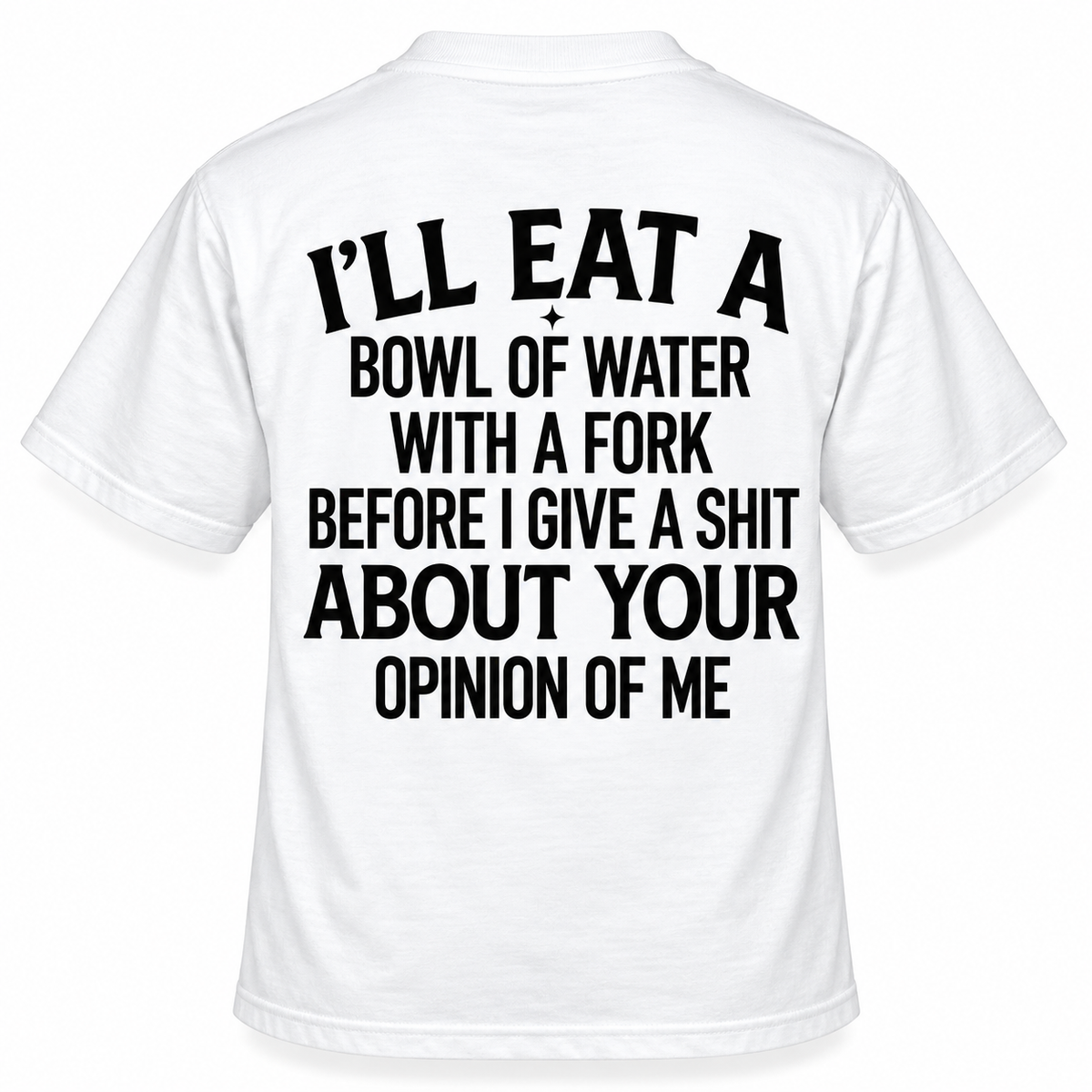 I'll Eat a Bowl of Water With a Fork