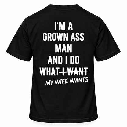 I'm A Grown Ass Man