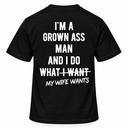 I'm A Grown Ass Man