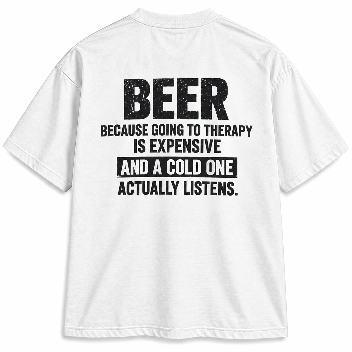Beer Because Going to Therapy Is Expensive