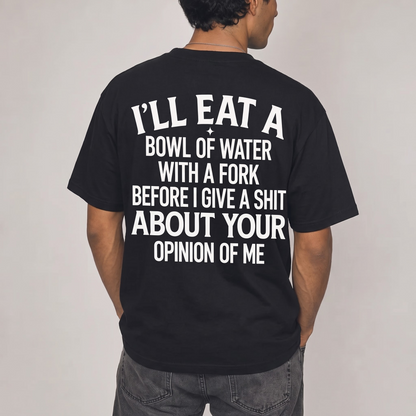 I'll Eat a Bowl of Water With a Fork