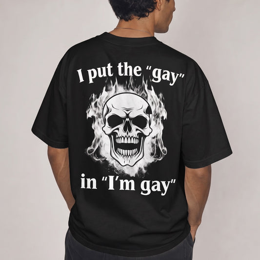I Put the “Gay” in “I’m Gay”