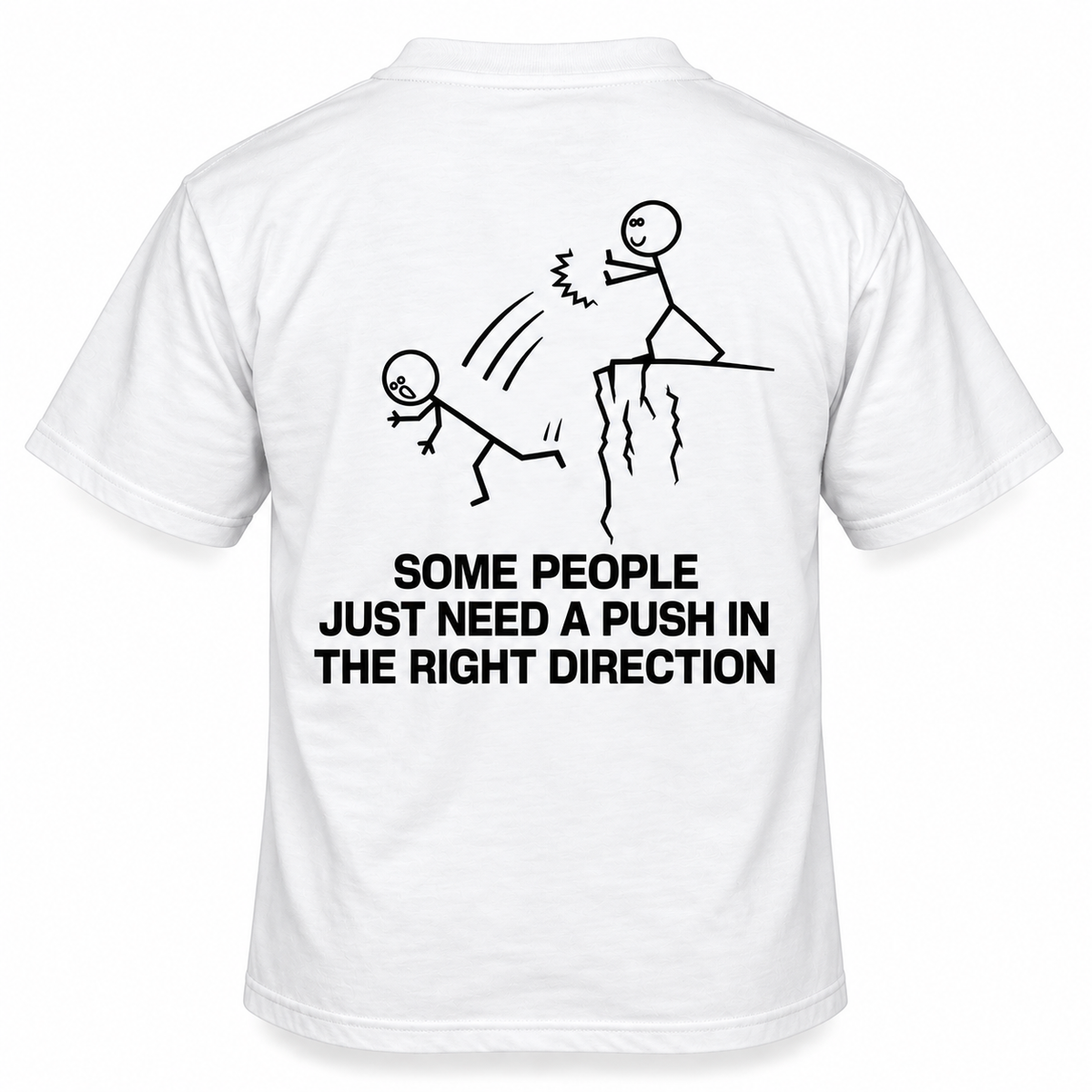 Some People Just Need a Push in the Right Direction