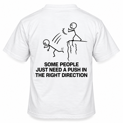 Some People Just Need a Push in the Right Direction