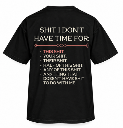 Shit I Don’t Have Time For